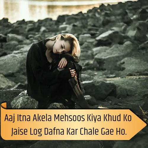 Feeling Alone Shayari in English​